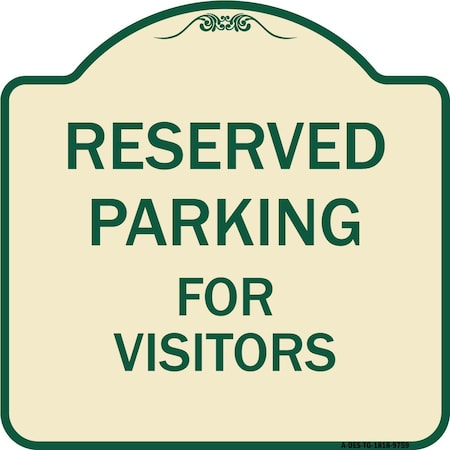 Signmission Designer Series-Reserved Parking For Visitors Tan & Green, 18" x 18", TG-1818-9759 A-DES-TG-1818-9759